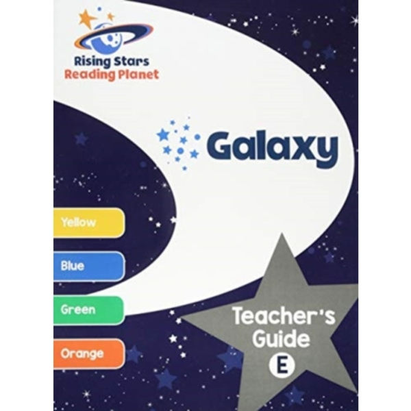 Reading Planet Galaxy Teacher's Guide E (Yellow - Orange) (häftad, eng)