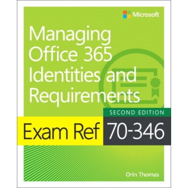 Exam Ref 70-346 Managing Office 365 Identities and Requirements (häftad, eng)