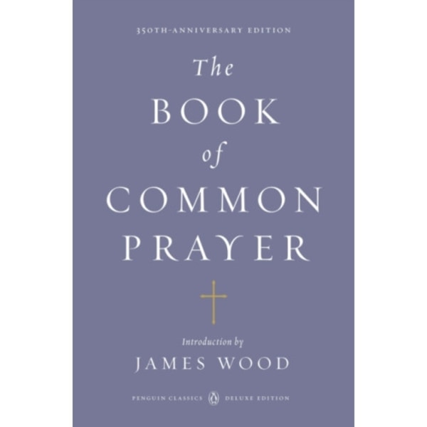 The Book of Common Prayer (Penguin Classics Deluxe Edition) (häftad, eng)