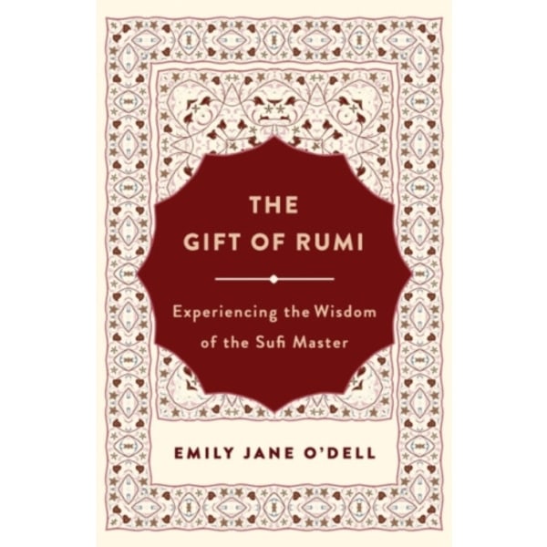 The Gift of Rumi (häftad, eng)