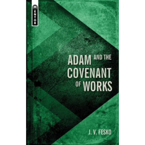 Adam and the Covenant of Works (inbunden, eng)