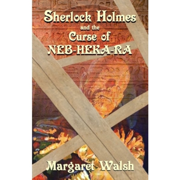 Sherlock Holmes and The Curse of Neb-Heka-Ra (häftad, eng)