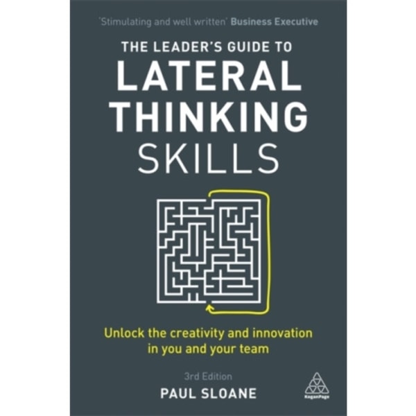 The Leader's Guide to Lateral Thinking Skills (häftad, eng)