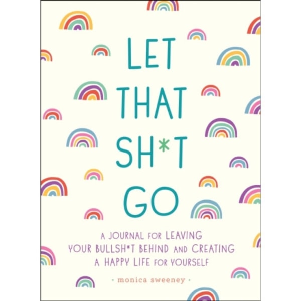 Let That Sh*t Go (häftad, eng)