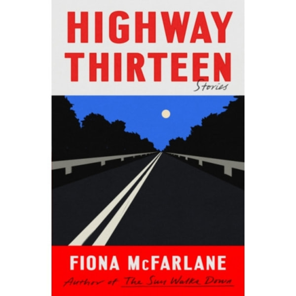 Highway Thirteen (inbunden, eng)