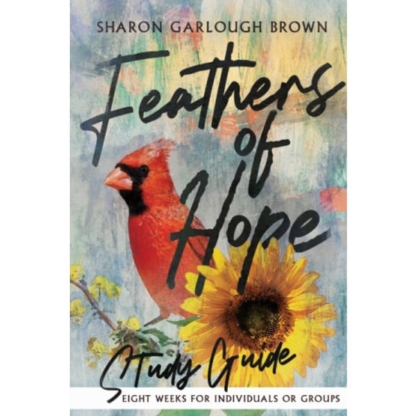Feathers of Hope Study Guide (häftad, eng)