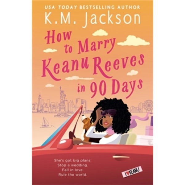 How to Marry Keanu Reeves in 90 Days (häftad, eng)