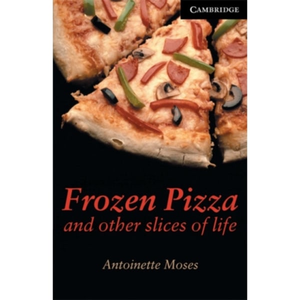 Frozen Pizza and Other Slices of Life Level 6 (häftad, eng)