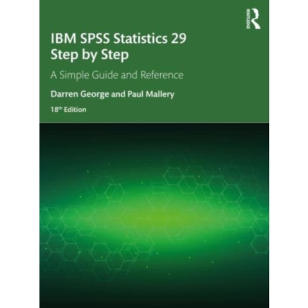 IBM SPSS Statistics 29 Step by Step (häftad, eng)