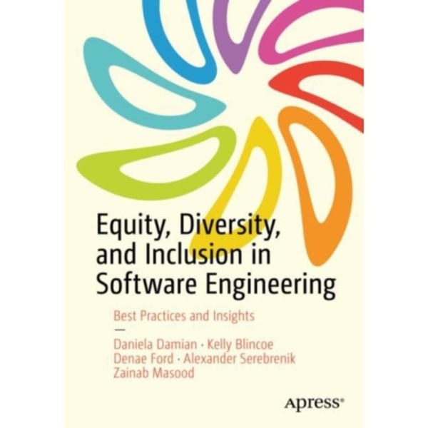 Equity, Diversity, and Inclusion in Software Engineering (häftad, eng)