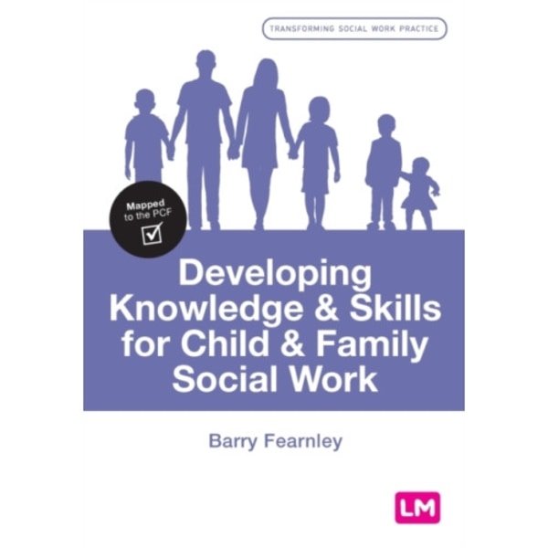 Developing Knowledge and Skills for Child and Family Social Work (häftad, eng)