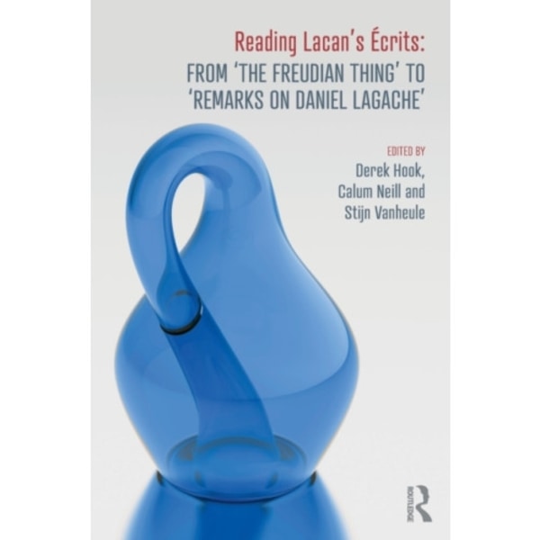 Reading Lacan's Ecrits: From ‘The Freudian Thing’ to 'Remarks on Daniel Lagache' (häftad, eng)