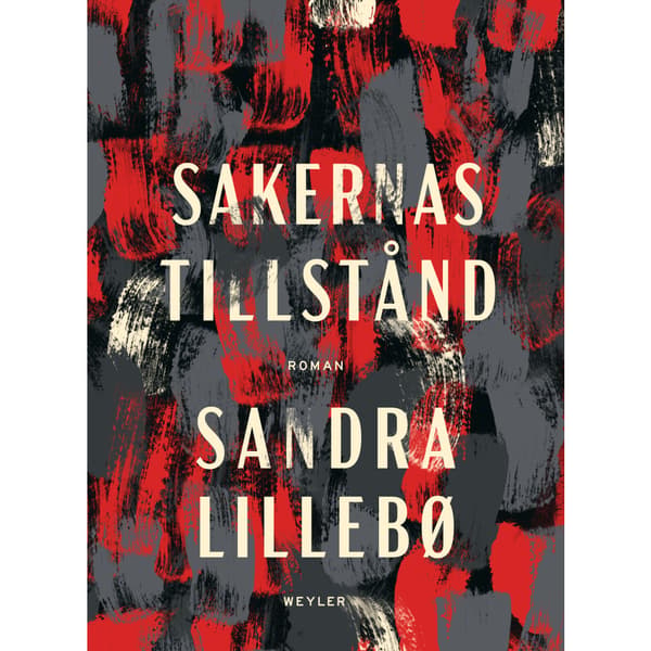 Sakernas tillstånd (inbunden)