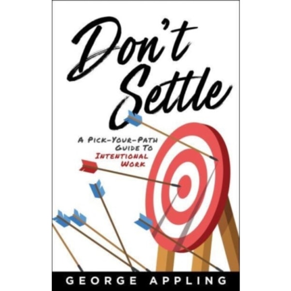 Don't Settle (inbunden, eng)