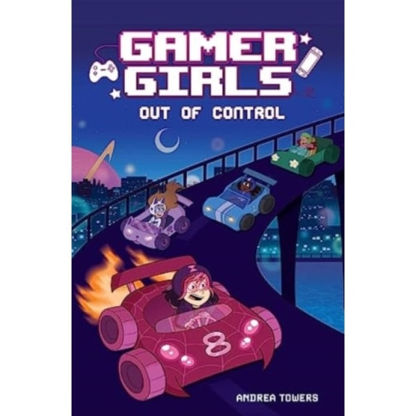 Gamer Girls: Out of Control (häftad, eng)