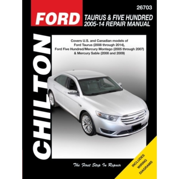 Ford Taurus/Five Hundred & Mercury Montego/Mercury Sable (Chilton) (häftad, eng)