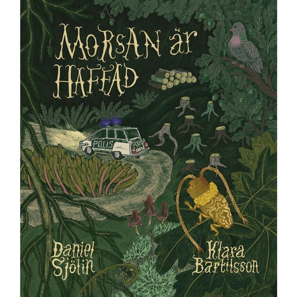 Morsan är haffad (inbunden)