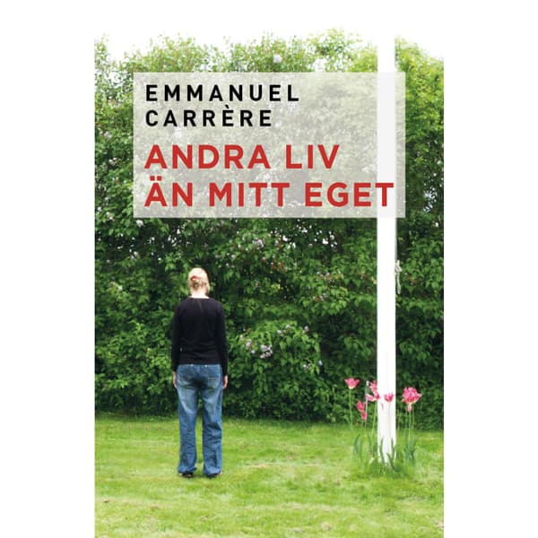 Andra liv än mitt eget (inbunden)