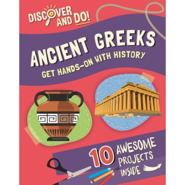 Discover and Do: Ancient Greeks (inbunden, eng)