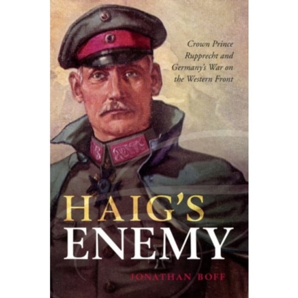 Haig's Enemy (inbunden, eng)