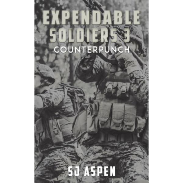 Expendable Soldiers 3 - Counterpunch (häftad, eng)