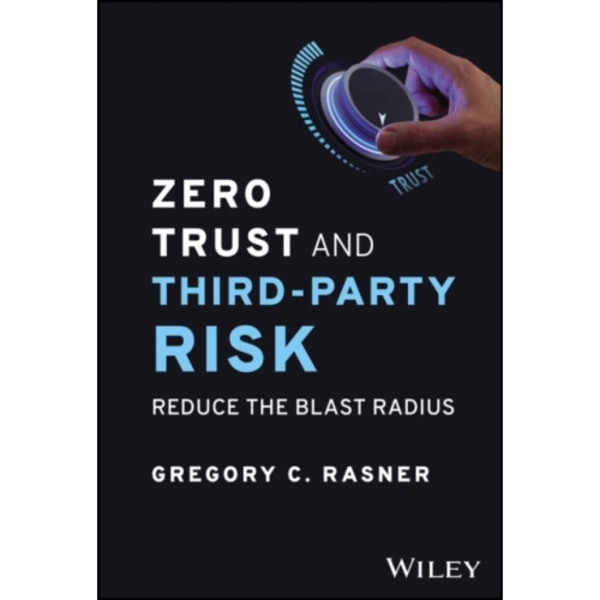 Zero Trust and Third-Party Risk (inbunden, eng)