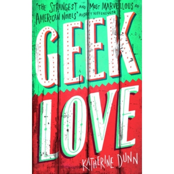 Geek Love (häftad, eng)