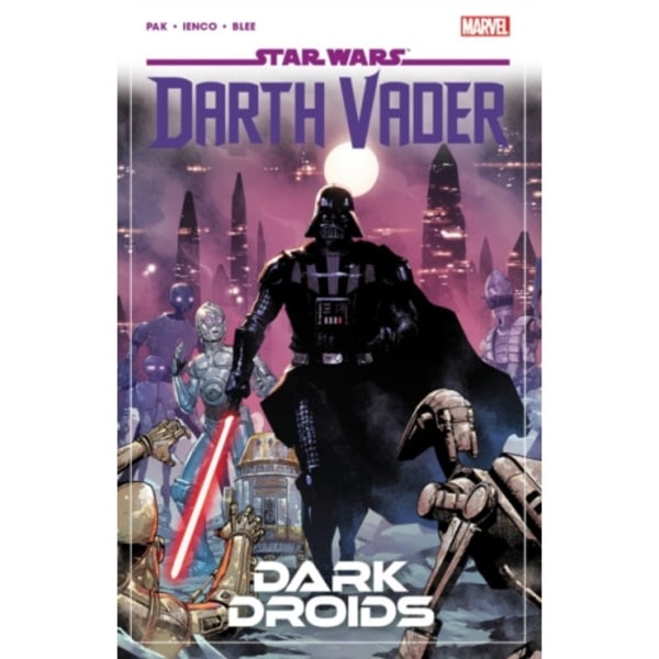 Star Wars: Darth Vader by Greg Pak Vol. 8 - Dark Droids (häftad, eng)