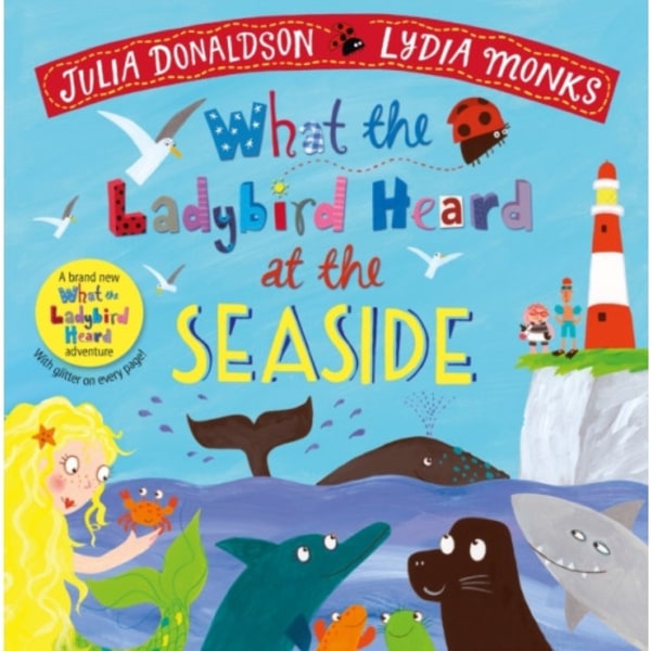 What the Ladybird Heard at the Seaside (inbunden, eng)