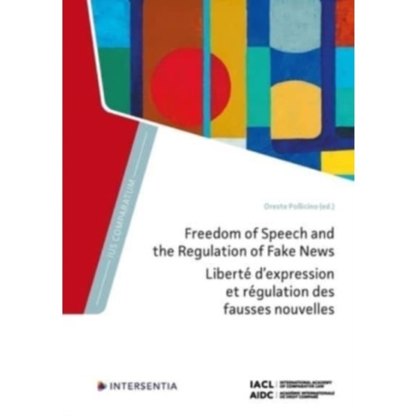 Freedom of Speech and the Regulation of Fake News (inbunden, eng)