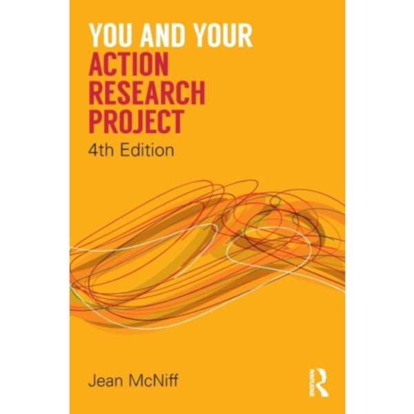 You and Your Action Research Project (häftad, eng)