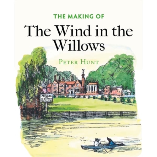 The Making of The Wind in the Willows (häftad, eng)