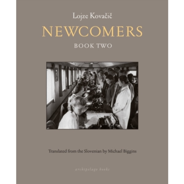 Newcomers: Book Two (inbunden, eng)