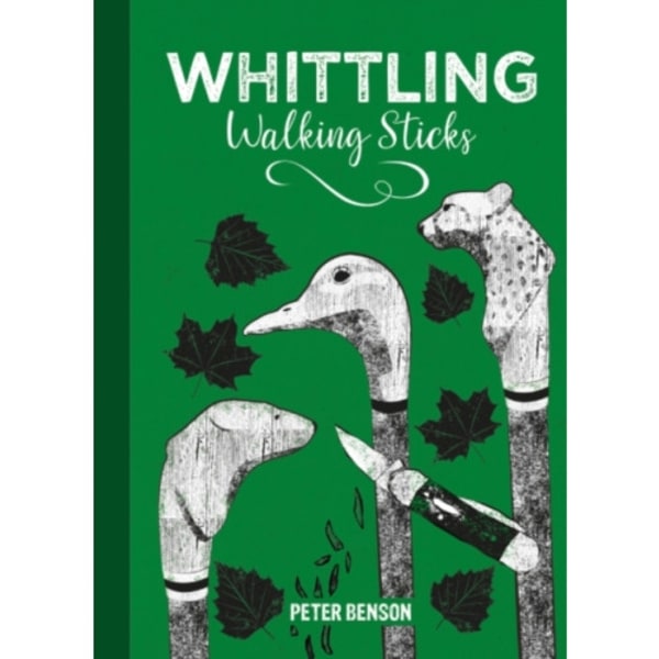 Whittling Walking Sticks (inbunden, eng)