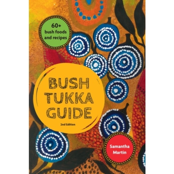 Bush Tukka Guide 2nd edition (häftad, eng)