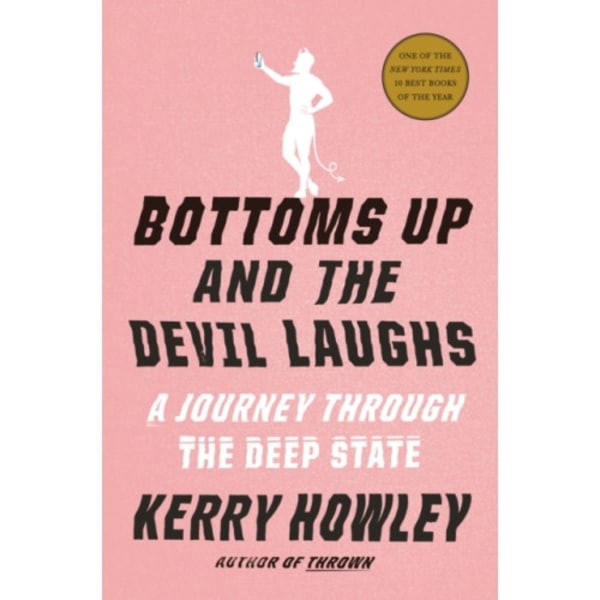 Bottoms Up and the Devil Laughs (inbunden, eng)