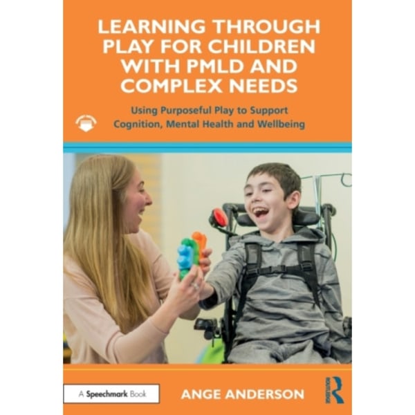 Learning Through Play for Children with PMLD and Complex Needs (häftad, eng)
