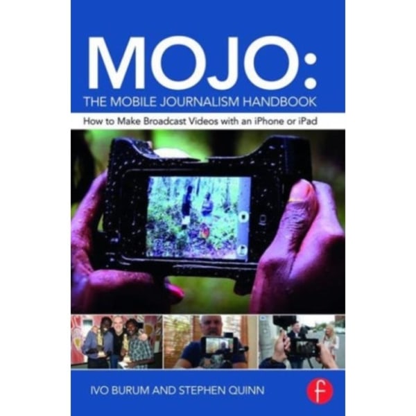 MOJO: The Mobile Journalism Handbook (häftad, eng)