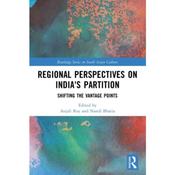 Regional perspectives on India's Partition (häftad, eng)