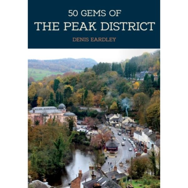 50 Gems of the Peak District (häftad, eng)