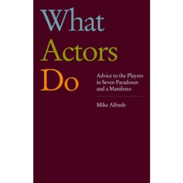 What Actors Do (häftad, eng)