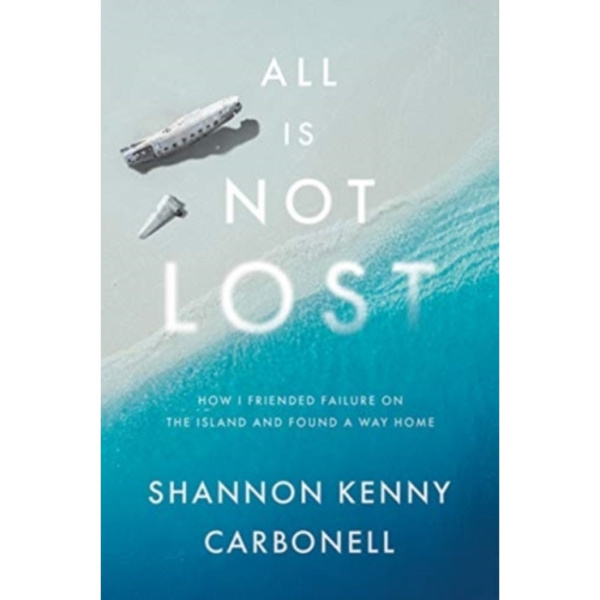 All Is Not Lost (inbunden, eng)