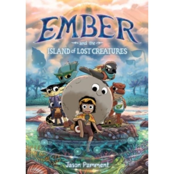 Ember and the Island of Lost Creatures (häftad, eng)