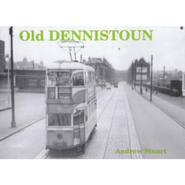 Old Dennistoun (häftad, eng)