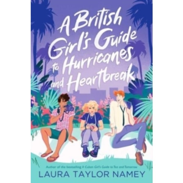 A British Girl's Guide to Hurricanes and Heartbreak (inbunden, eng)