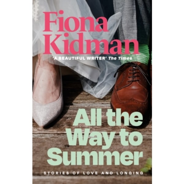 All the Way to Summer (häftad, eng)