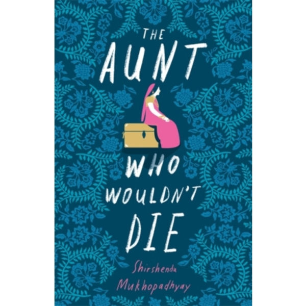 The Aunt Who Wouldn't Die (inbunden, eng)