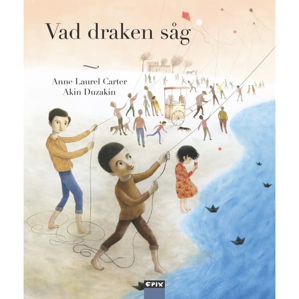 Vad draken såg (inbunden)