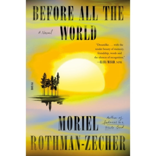 Before All the World (häftad, eng)