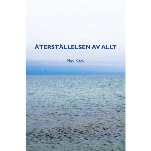 Återställelsen av allt (häftad)